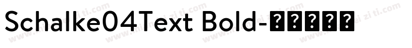 Schalke04Text Bold字体转换